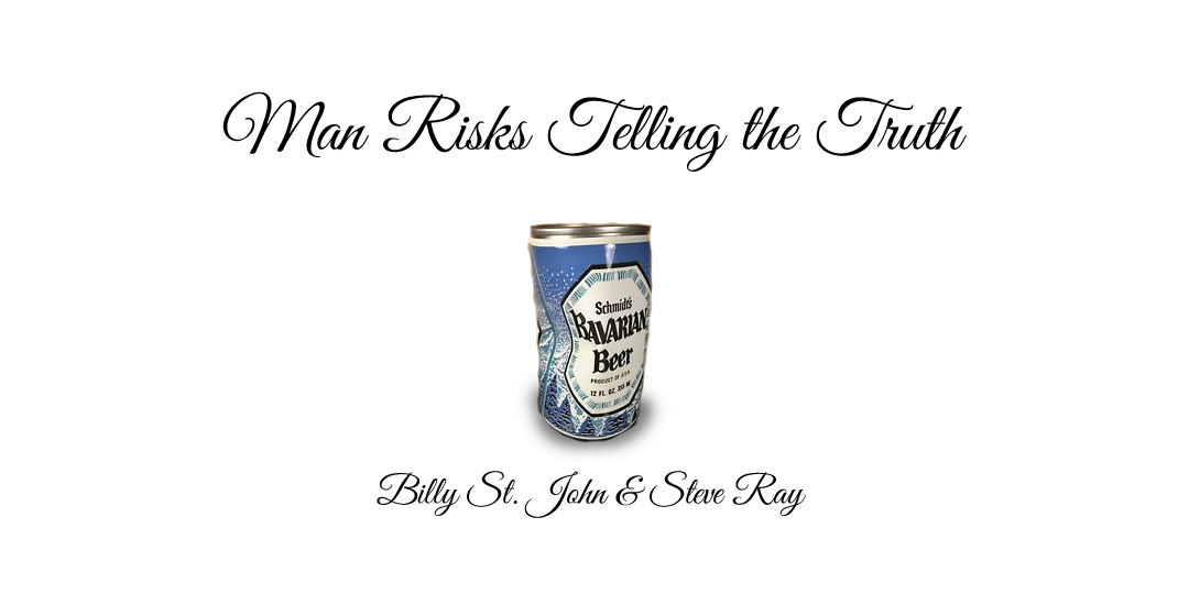 Man Risks Telling the Truth; Perhaps Saves a Life