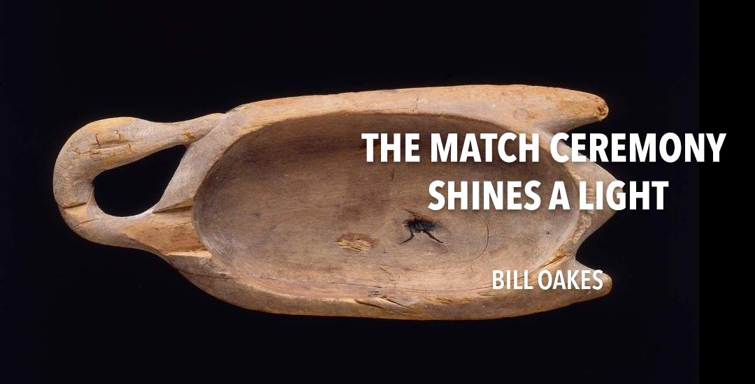 The Match Ceremony Shines a Light