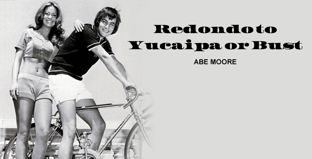 Redondo to Yucaipa or Bust