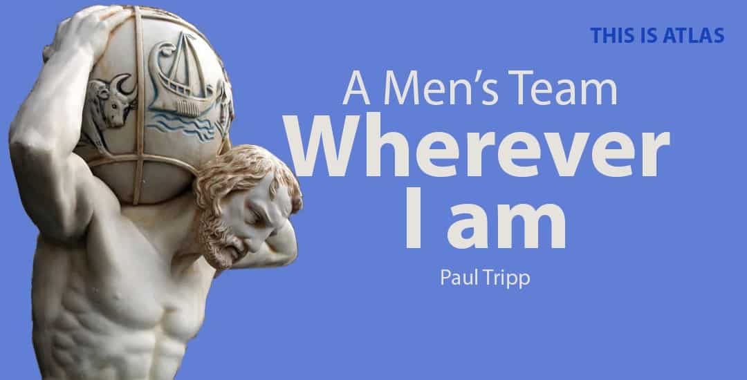 A Men’s Team Wherever I Am - MDI - Mentoring men to live with ...